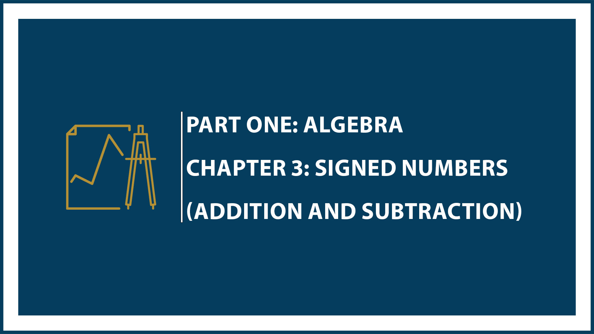 Chapter 3: Addition and Subtraction of Signed Numbers